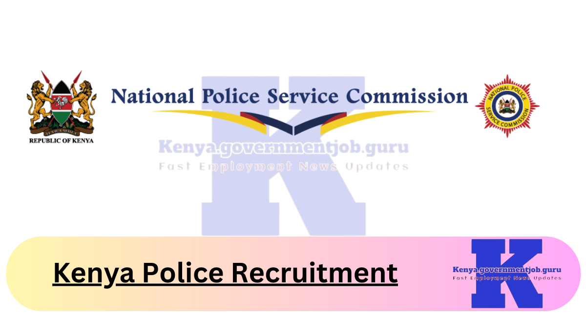 Kenya Police Recruitment