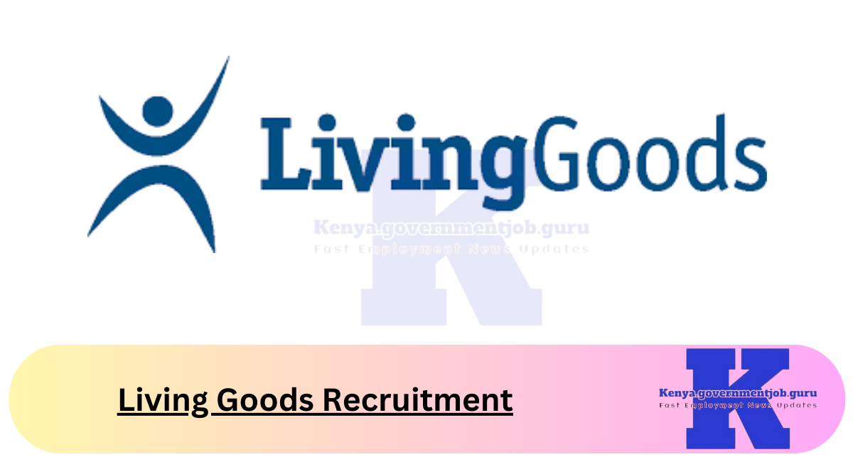 Living Goods Recruitment