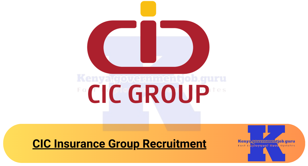 CIC Insurance Group Recruitment