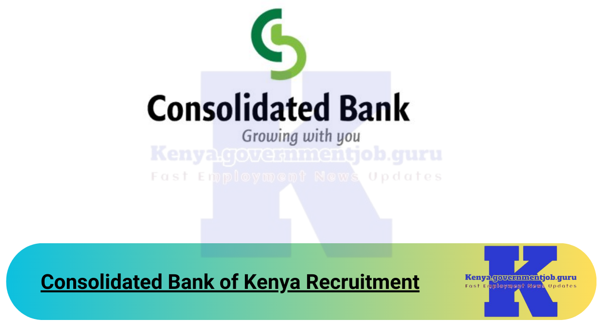 Consolidated Bank of Kenya Recruitment