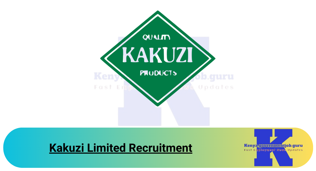 Kakuzi Limited Recruitment