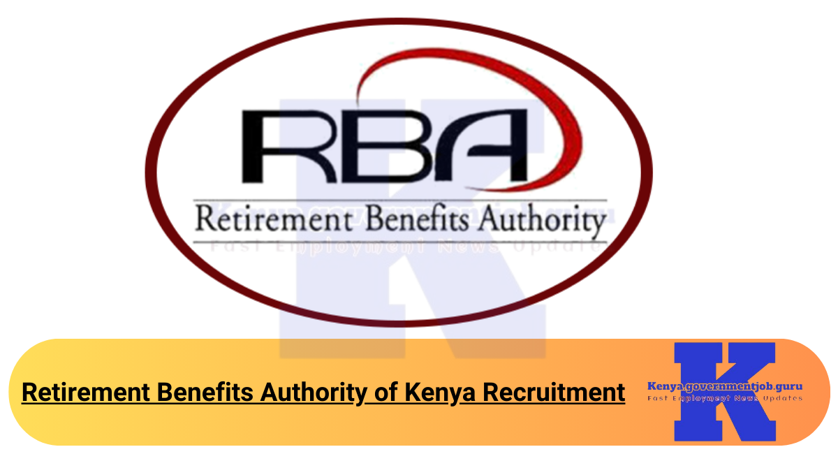 Retirement Benefits Authority of Kenya Recruitment