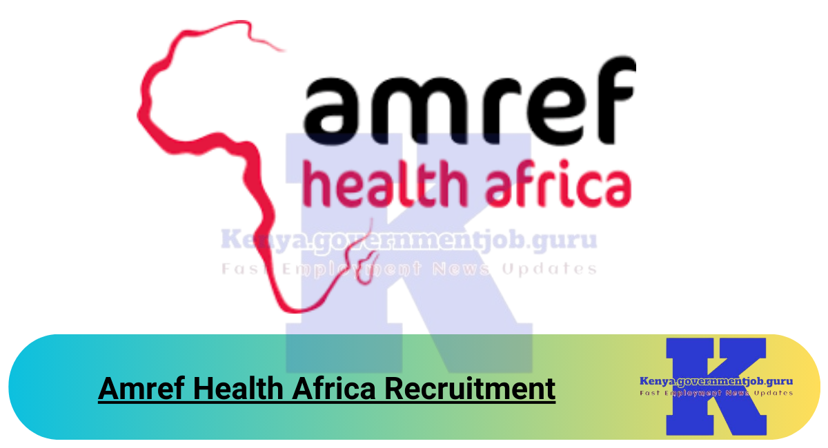 Amref Health Africa Recruitment