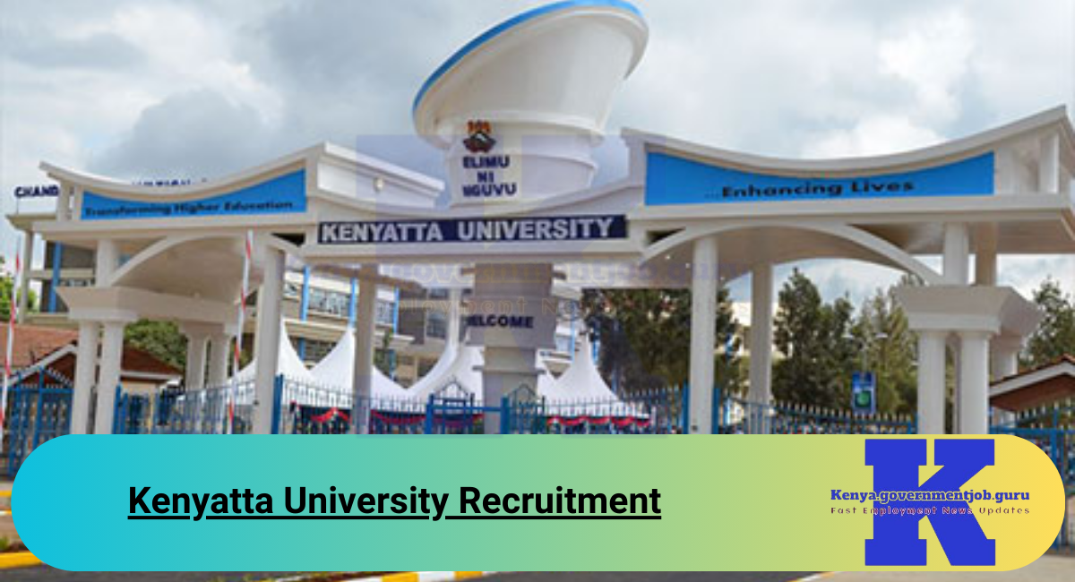 Kenyatta University Recruitment