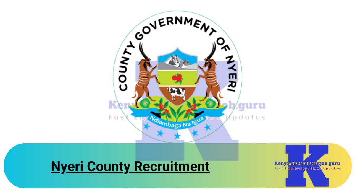 Nyeri County Recruitment