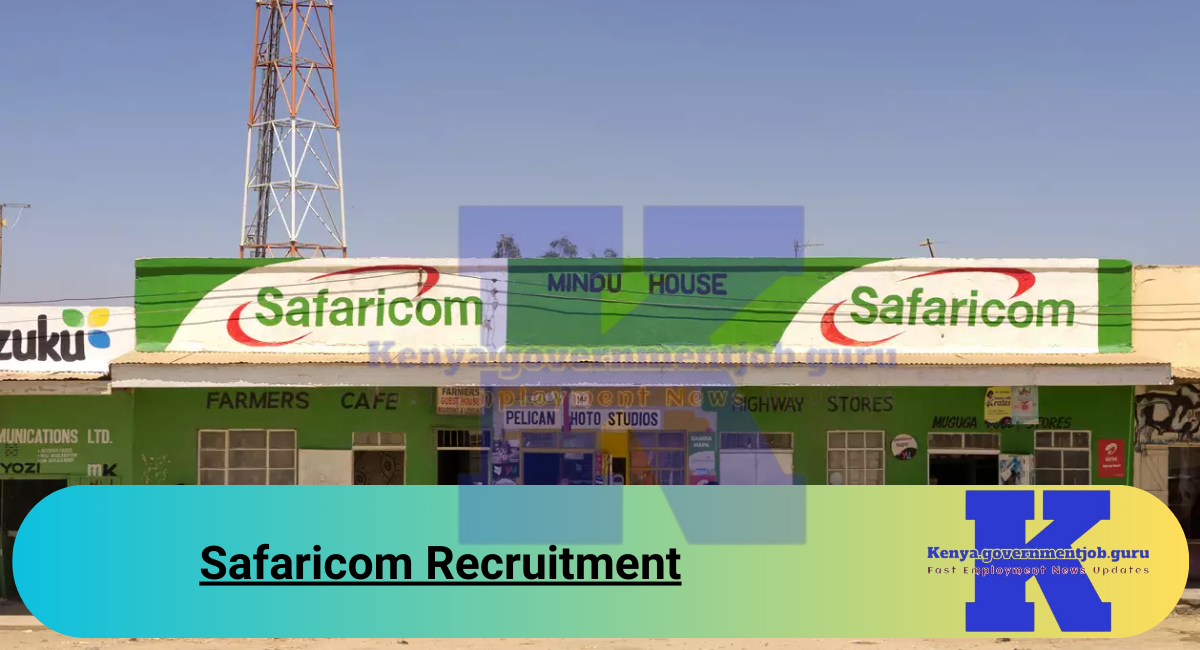 Safaricom Recruitment