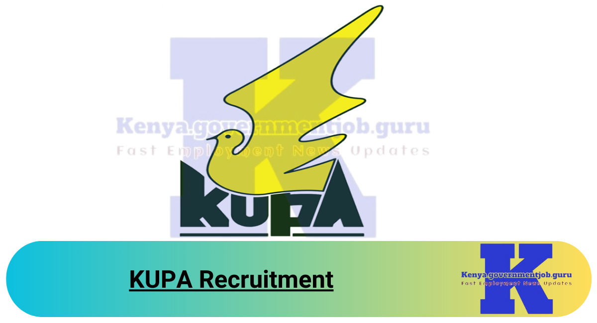 KUPA Recruitment