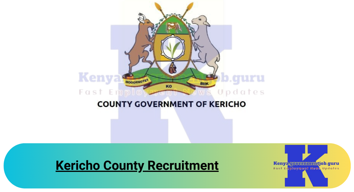 Kericho County Recruitment