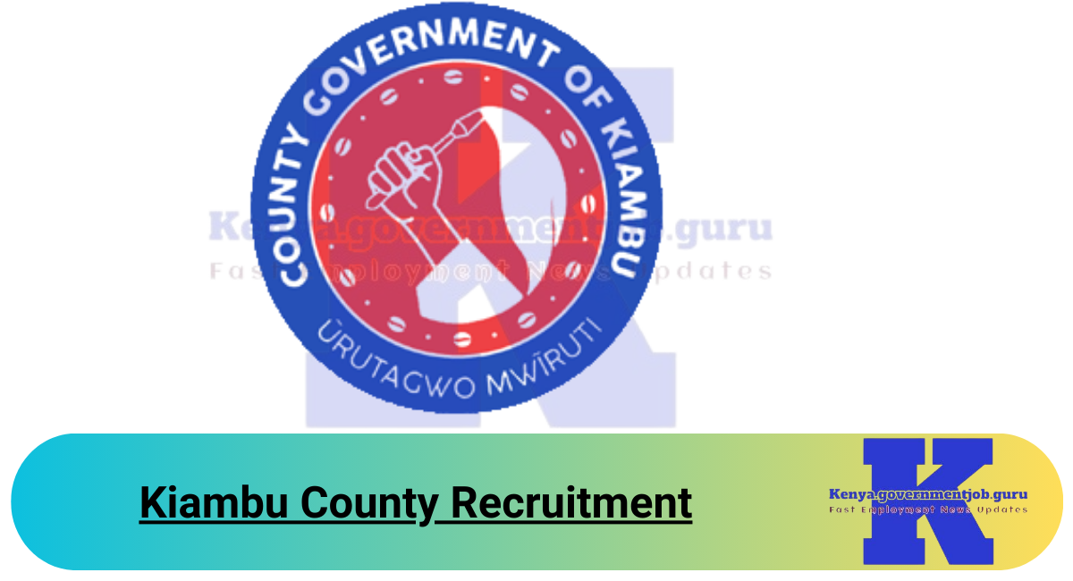 Kiambu County Recruitment