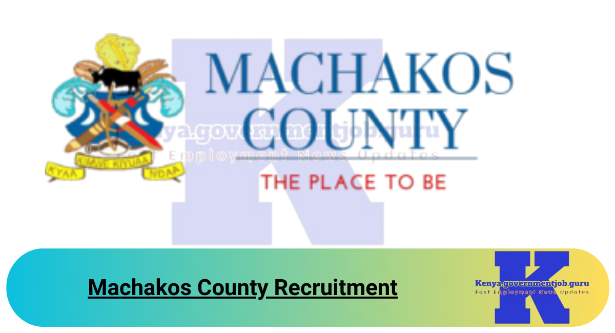 Machakos County Recruitment